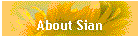 About Sian